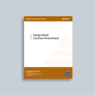 DBIA 500-D11: Design-Build Contract Amendment