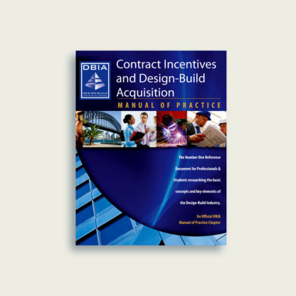 Manual of Practice - Contract Incentives and Design-Build Acquisition