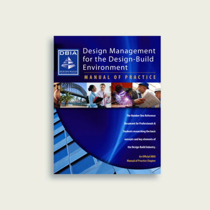 Manual of Practice - Design Management for the Design-Build Environment