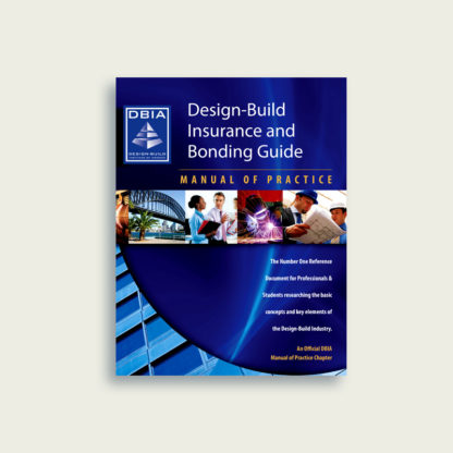 Manual of Practice - Design-Build Insurance and Bonding Guide
