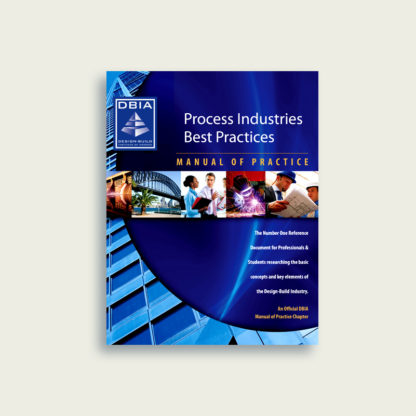 Manual of Practice - Process Industries Best Practices