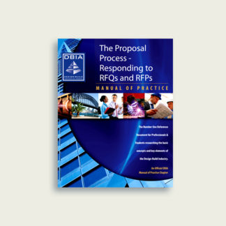 Manual of Practice - Proposal Process: Responding to RFQs and RFPs