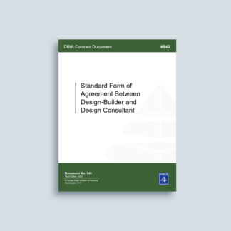DBIA 540: Standard Form of Agreement Between Design-Builder and Design Consultant