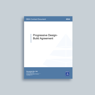 DBIA 544: Standard Form: Progressive Design-Build Agreement (PDB)