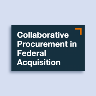 Collaborative Procurement in Federal Acquisition Online Tutorial